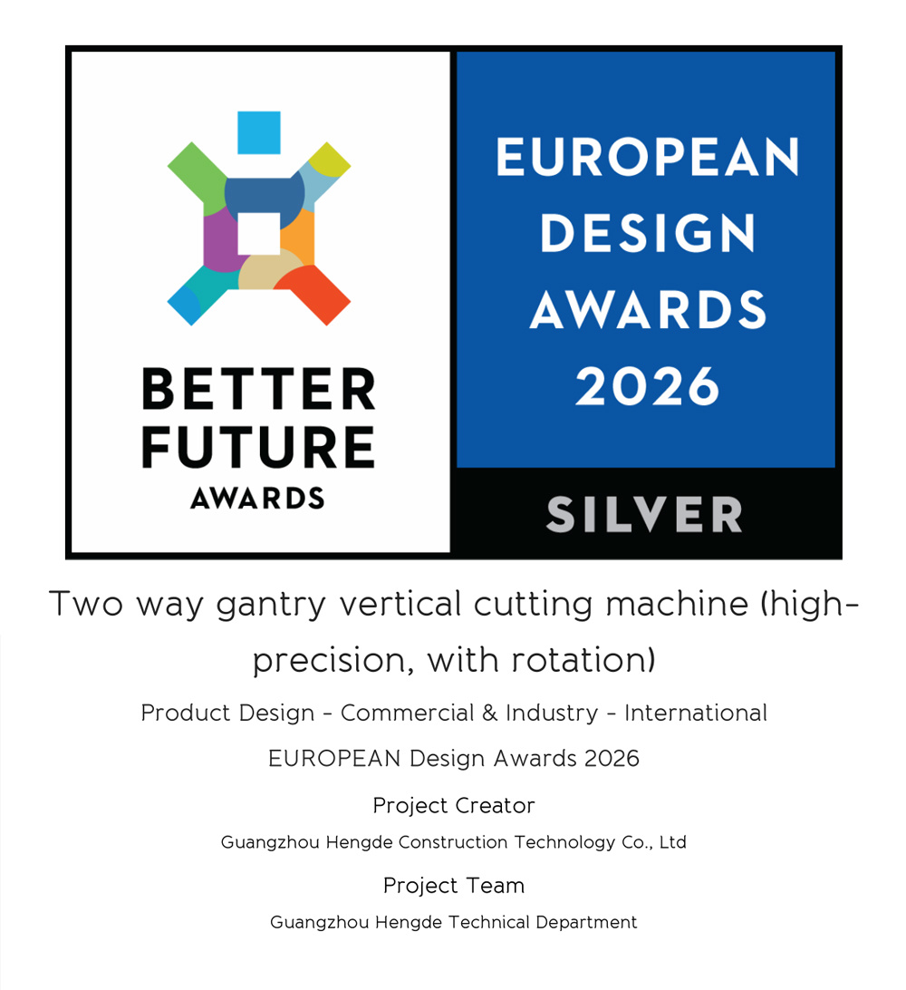Congratulations to Guangzhou Hengde Vertical Cutting Machine for winning the 2026 European Design Award!